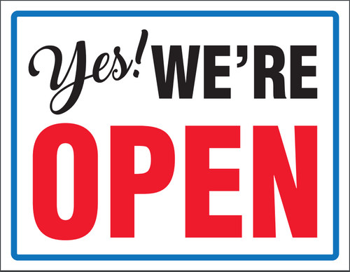 8.5”x11” - “Yes! We’re Open” Sign